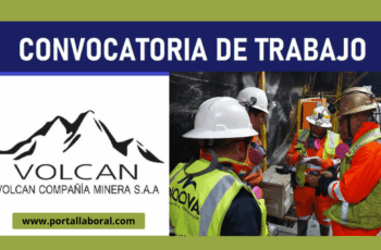 Oportunidades Laborales en Minera Volcan