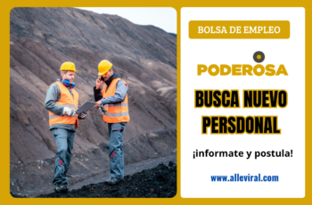 Trabaja en Minera Poderosa